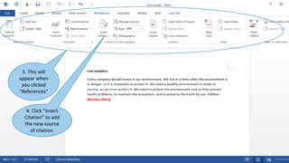 3. This will
appear when
you clicked
“References”
4. Click “Insert
Citation” to add
the new source
of citation.
 