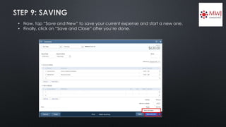• Now, tap “Save and New” to save your current expense and start a new one.
• Finally, click on “Save and Close” after you’re done.
 