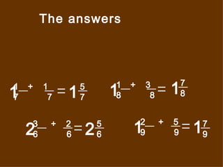 The answers +  1 7  7  +  3 8  8  3  +  2 6  6  2  +  5 9  9  1 1 1 2 1 1 2 1 7 9 5 7 7 8 5 6 