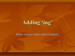 Adding ing | PPT