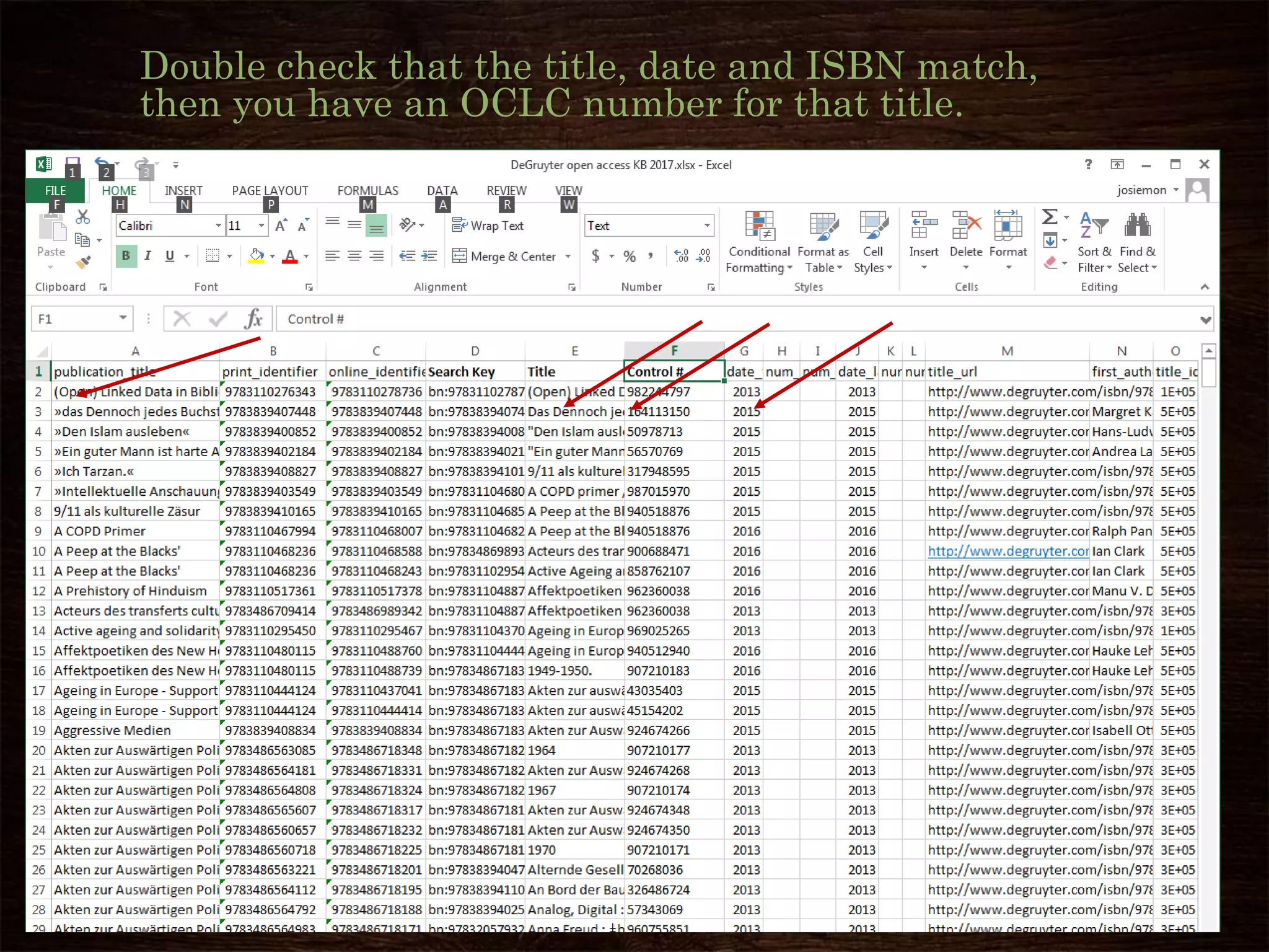 Double check that the title, date and ISBN match,
then you have an OCLC number for that title.
 