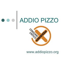 ADDIO PIZZO
www.addiopizzo.org
 