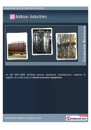 An ISO 9001:2008 certified process equipment manufacturer, exporter &
supplier of a wide array of chemical process equipment.
 