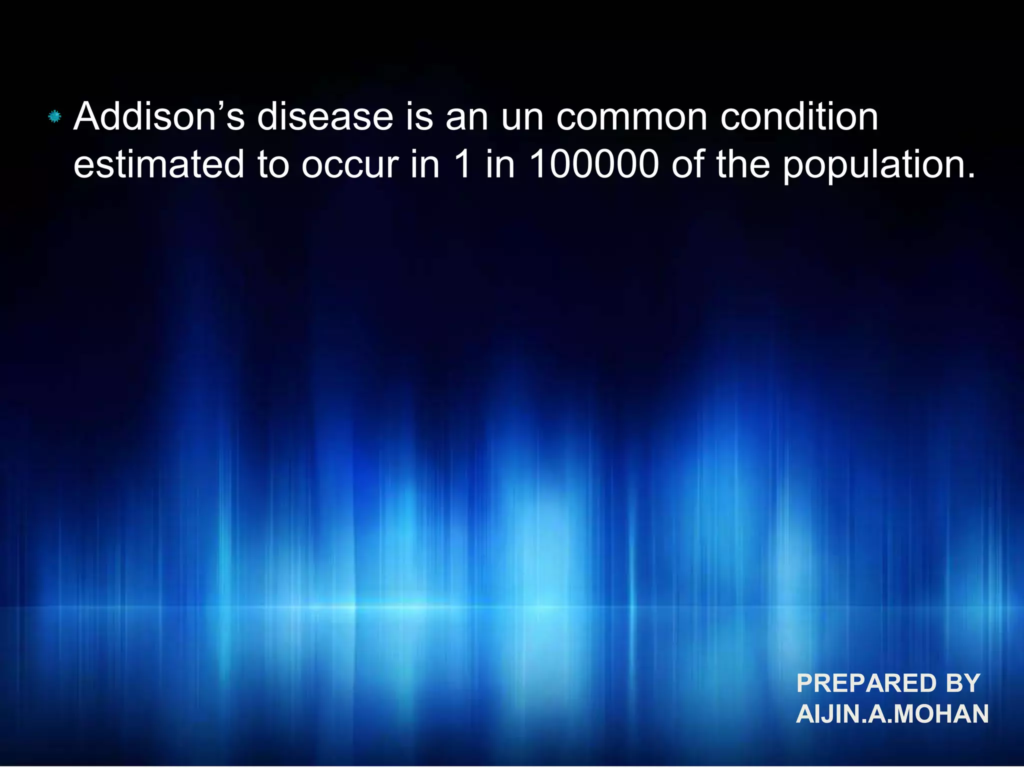 Addison’s disease important DR. Aijin.A.Mohan | PPTX