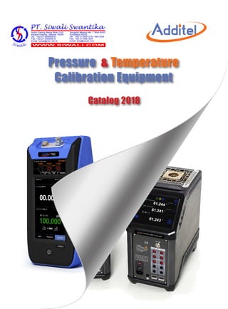 Pressure & Temperature
Calibration Equipment
Catalog 2018
 