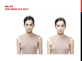 MA_SY
FOR BEKH S-S 2011
 