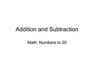 Addition and Subtraction Math: Numbers to 20 