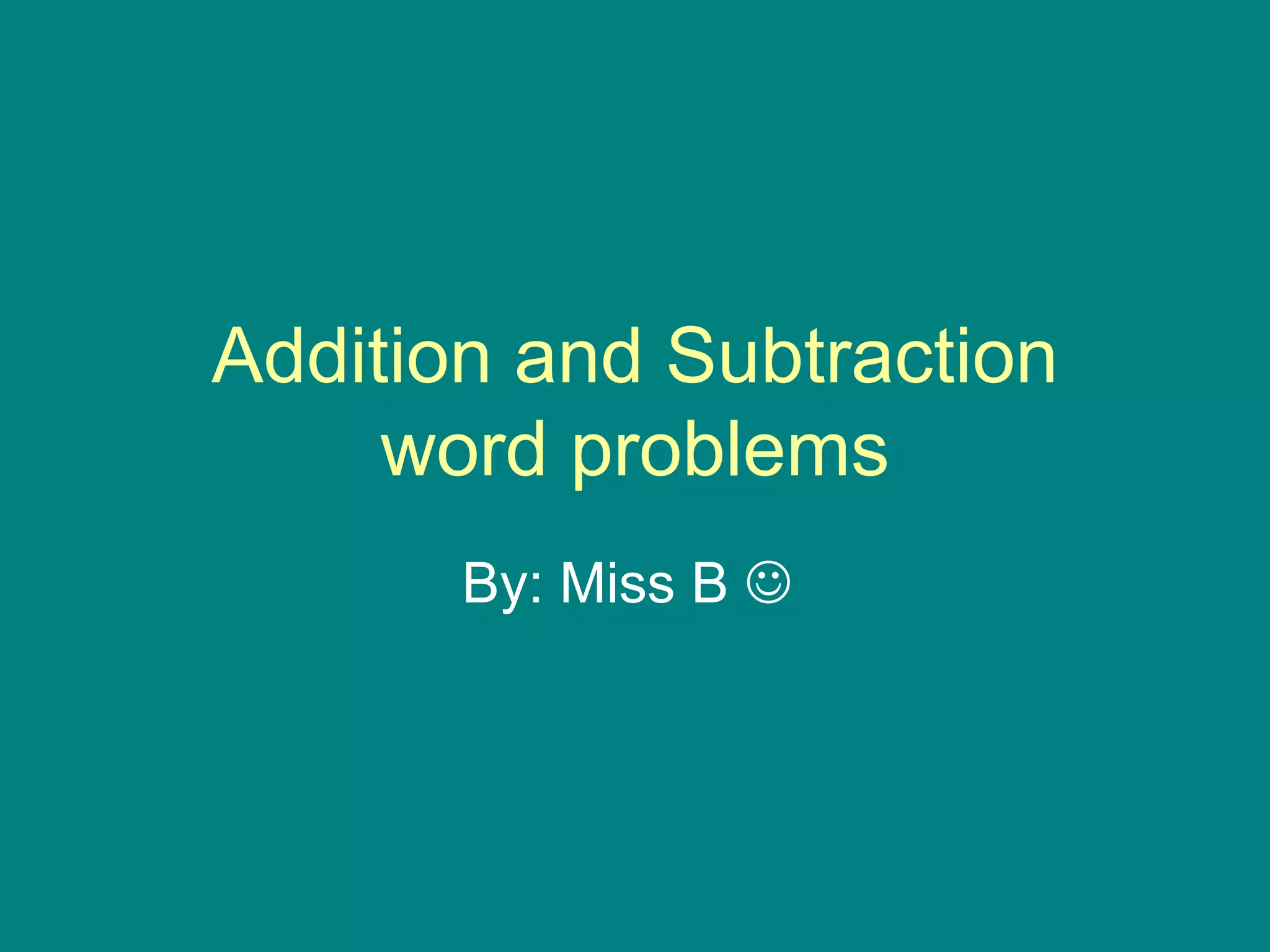 Addition And Subtraction Word Problems PPT addition-and-subtraction-word-problems-ppt