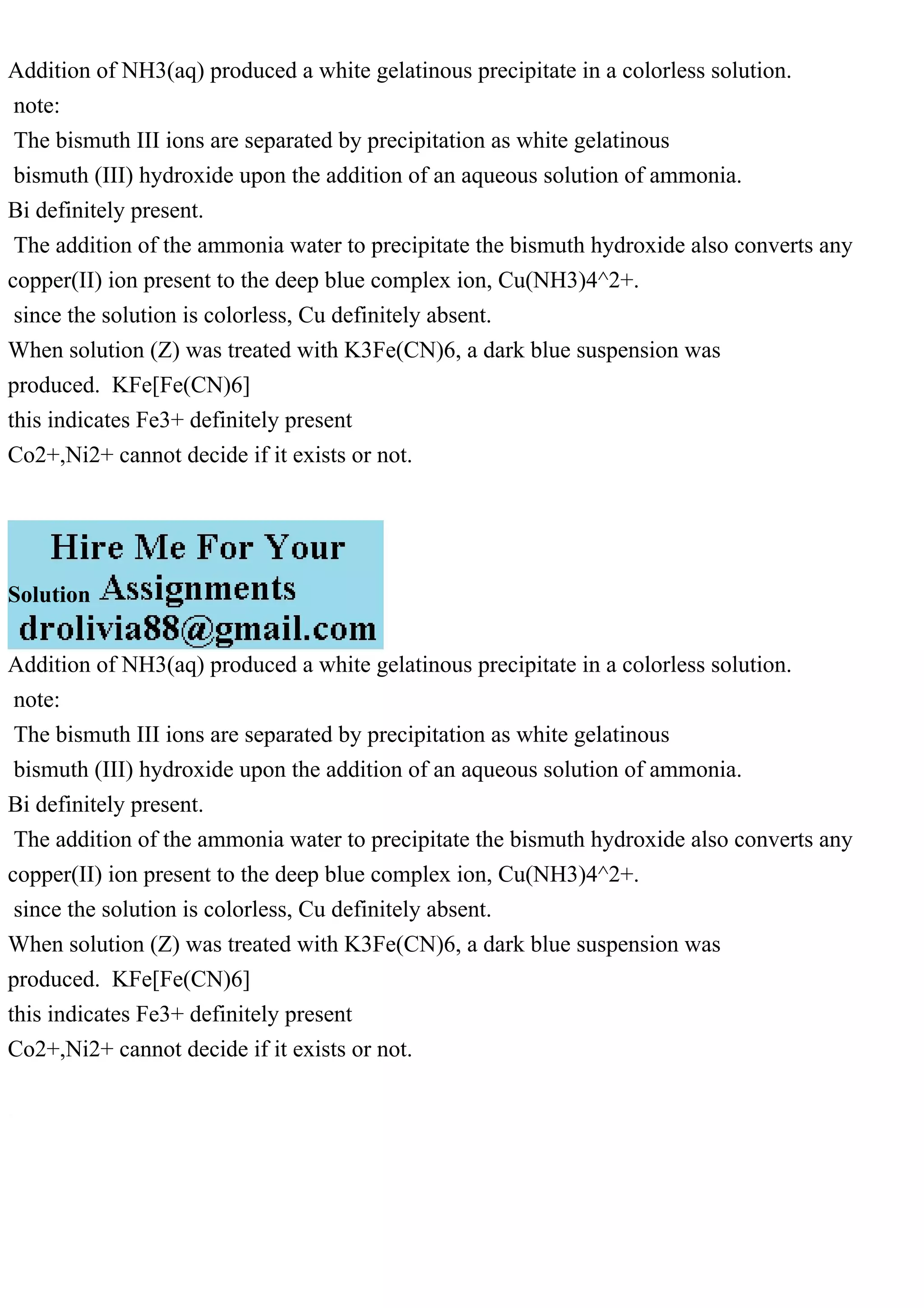 Addition of NH3(aq) produced a white gelatinous precipitate in a col.pdf