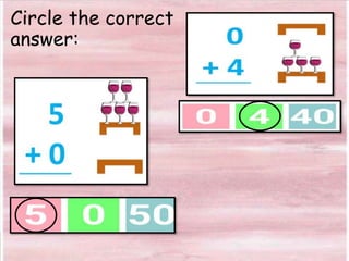 Circle the correct
answer:
 