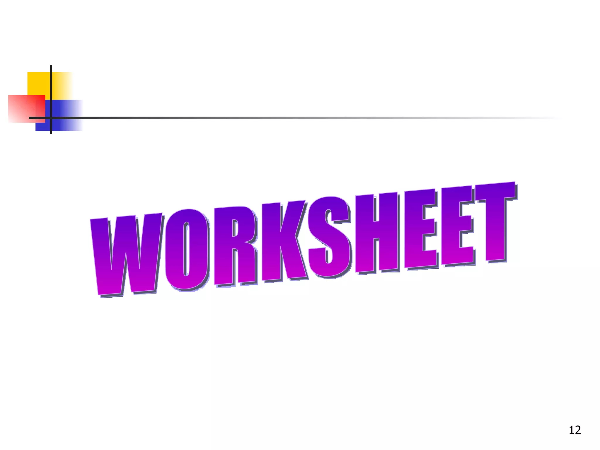 WORKSHEET