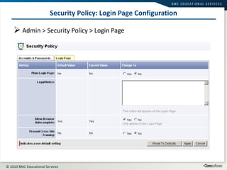 Security Policy: Login Page Configuration Admin > Security Policy > Login Page 