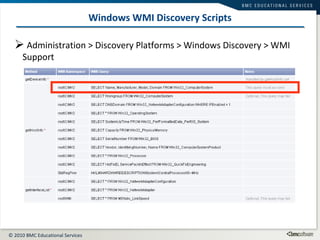Windows WMI Discovery Scripts Administration > Discovery Platforms > Windows Discovery > WMI Support 
