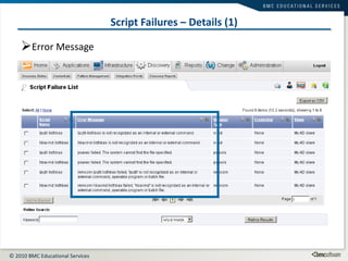Script Failures – Details (1) Error Message 