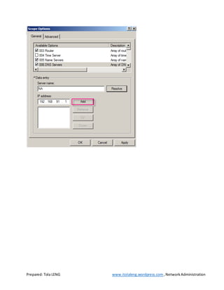 Prepared: Tola LENG www.itolaleng.wordpress.com ,NetworkAdministration
 