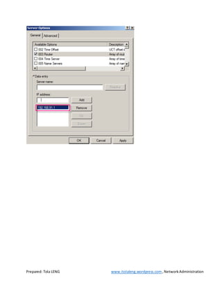 Prepared: Tola LENG www.itolaleng.wordpress.com ,NetworkAdministration
 