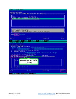 Prepared: Tola LENG www.itolaleng.wordpress.com ,NetworkAdministration
 