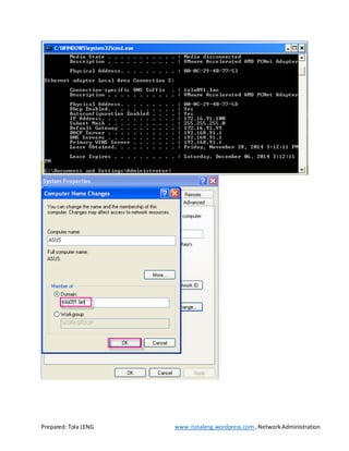 Prepared: Tola LENG www.itolaleng.wordpress.com ,NetworkAdministration
 