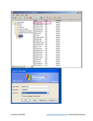 Prepared: Tola LENG www.itolaleng.wordpress.com ,NetworkAdministration
 