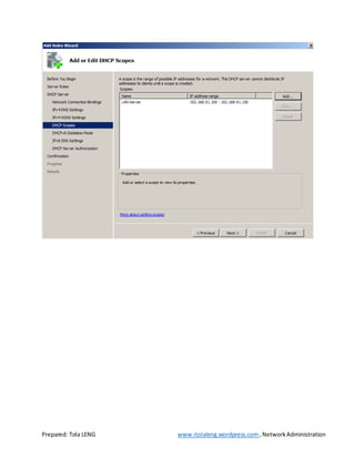 Prepared: Tola LENG www.itolaleng.wordpress.com ,NetworkAdministration
 