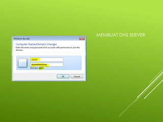 MEMBUAT DNS SERVER
 