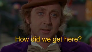 October 17, 2018October 17, 2018
How did we get here?
 