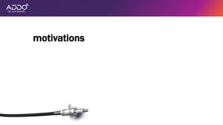 motivations
 