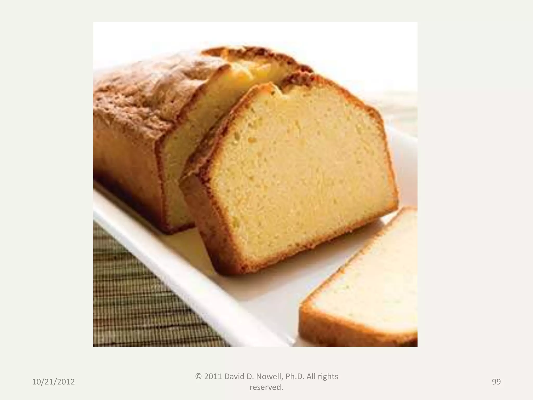 © 2011 David D. Nowell, Ph.D. All rights
10/21/2012                                              99
                           reserved.
 