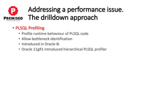 Oracle Database : Addressing a performance issue the drilldown approach ...