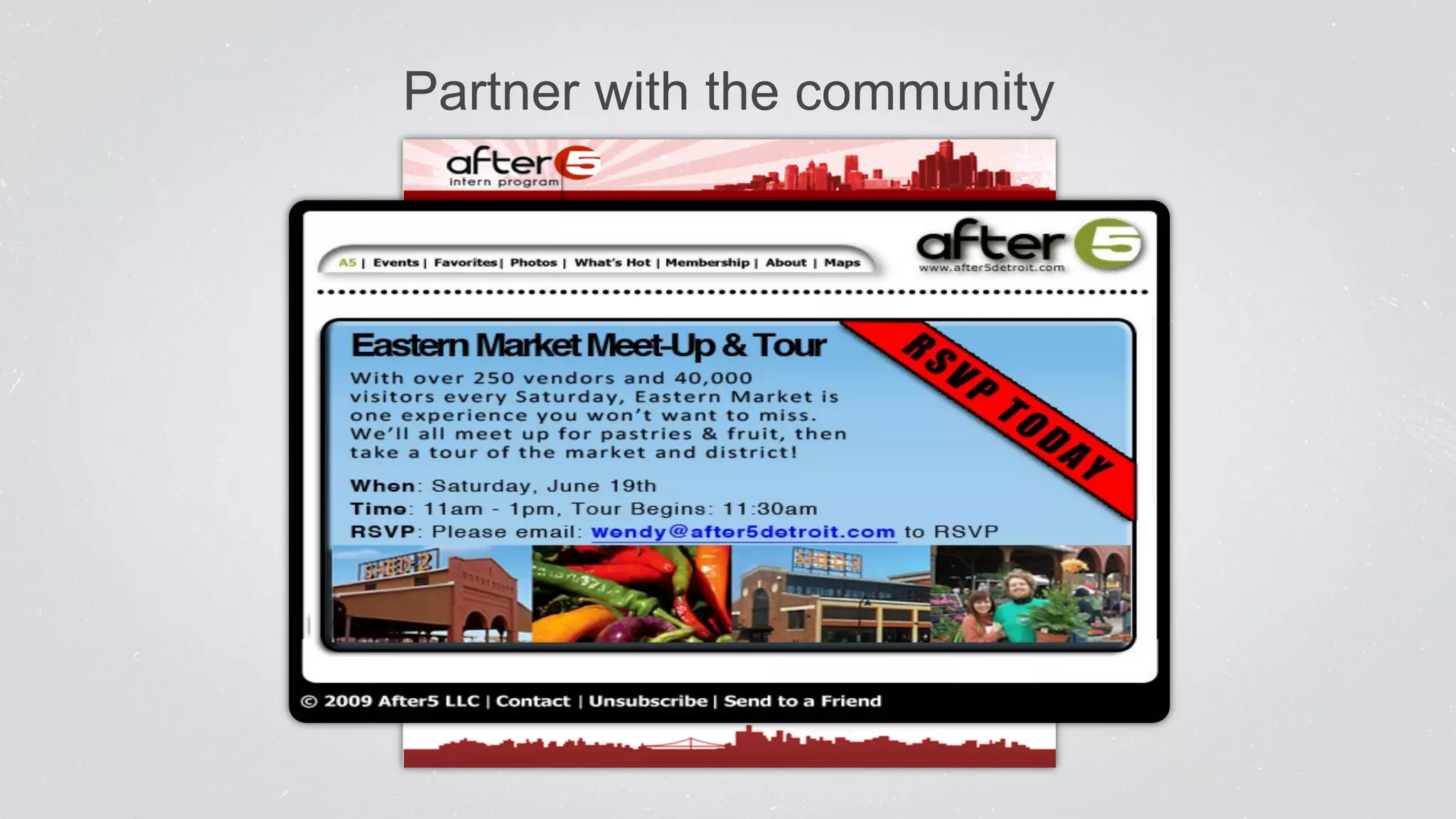 Partner with the community 
 