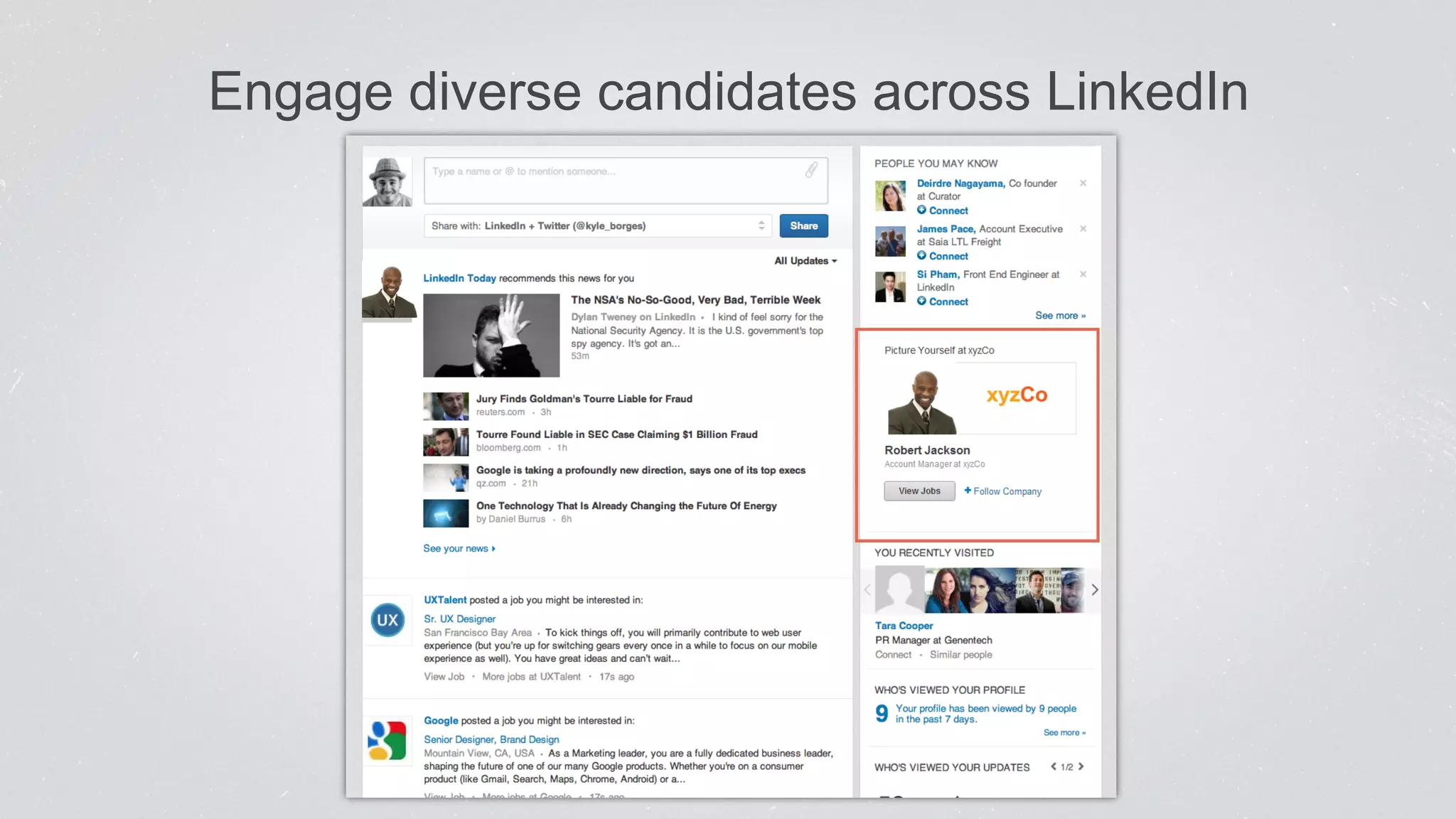 Engage diverse candidates across LinkedIn 
 