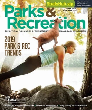 J A N U A R Y 2 0 1 9
W W W. N R P A . O R G
Addressing Homelessness in Parks | Recreation and Resilience | Programming for all Generations
2019
PARK&REC
TRENDS
 