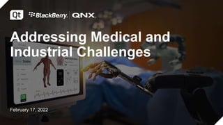 Addressing Medical and
Industrial Challenges
February 17, 2022
 