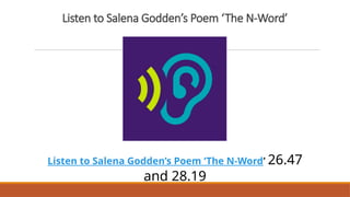 Listen to Salena Godden’s Poem ‘The N-Word’
Listen to Salena Godden’s Poem ‘The N-Word’ 26.47
and 28.19
 