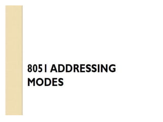 Addressing modes of 8051
