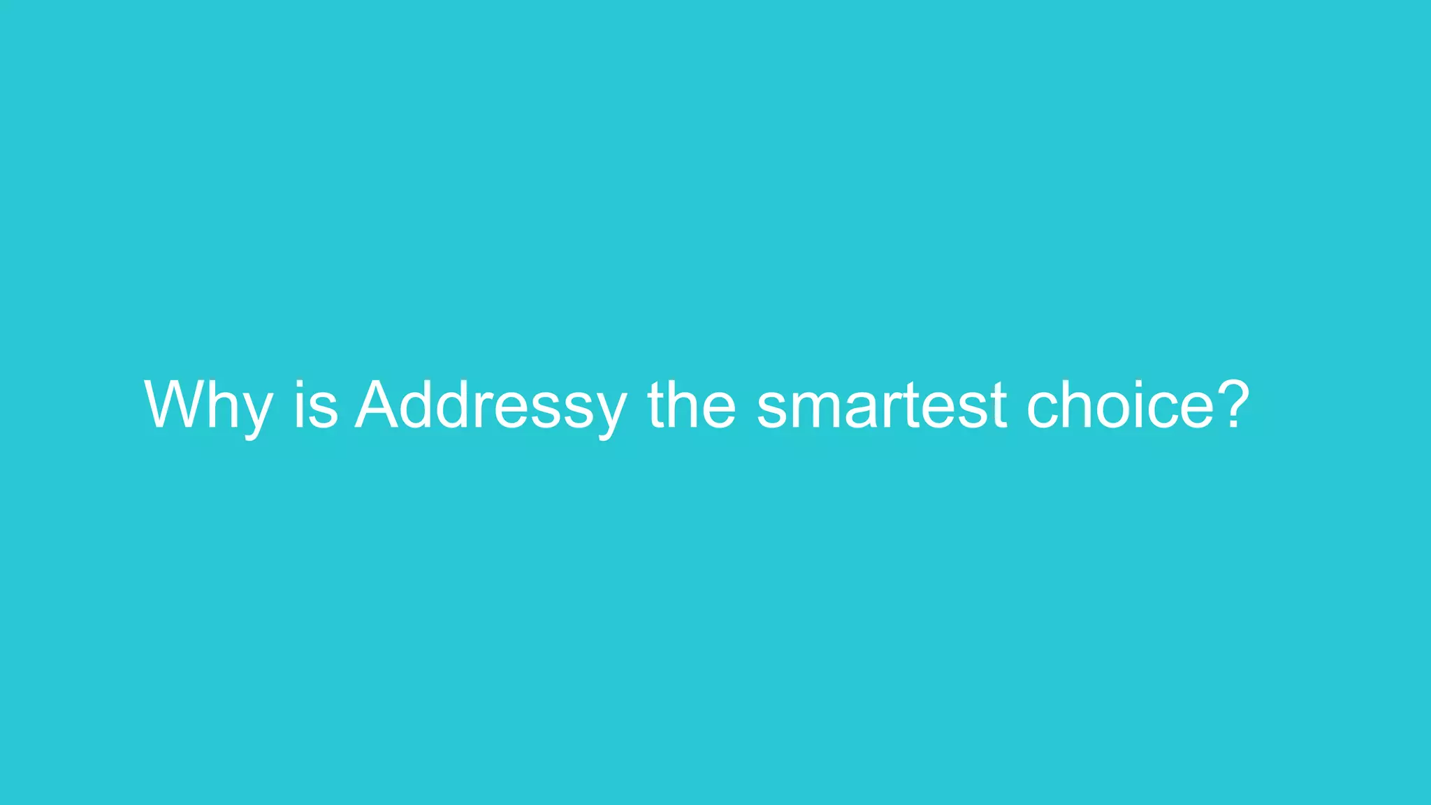 Addressy Introduction to Addressy - address verification made easy | PPTX