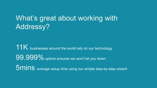 Addressy Introduction to Addressy - address verification made easy | PPTX