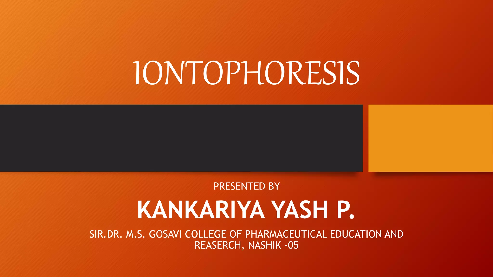 IONTOPHORESIS | PPT