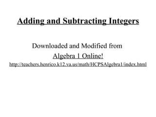 Adding and Subtracting Integers ,[object Object],[object Object],[object Object]