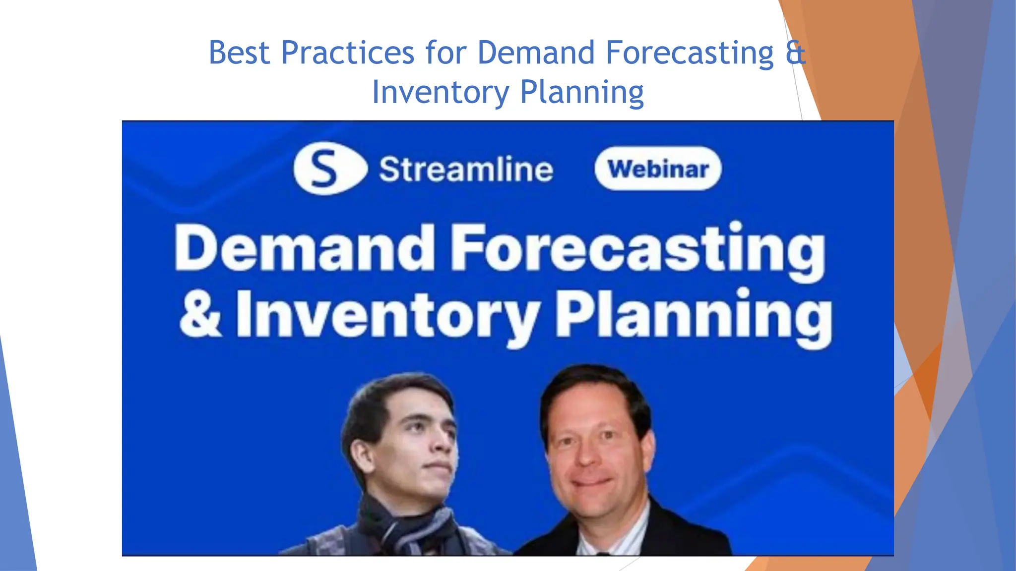 Best Practices for Demand Forecasting &
Inventory Planning
 