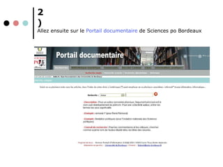 2 ) Allez ensuite sur le  Portail documentaire  de Sciences po Bordeaux 