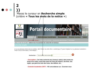 2 )) . Placez le curseur en  Recherche simple   (critère  « Tous les mots de la notice » ) 