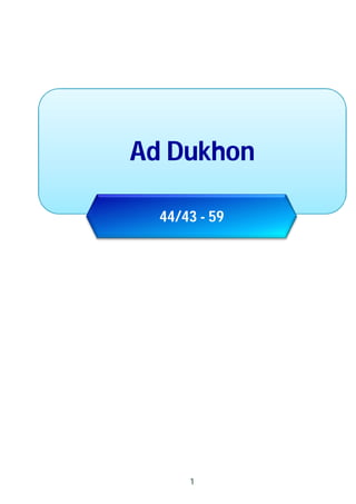 Ad Dukhon
44/43 - 59
1
 