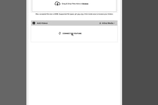 2566 characters
Drag & Drop Files Here or Browse
Max. accepted file size is 25MB. Supported file types: gif, jpg, png. Click inside area to browse your folders
Add Videos Inline Media
CONNECT TO YOUTUBE
 