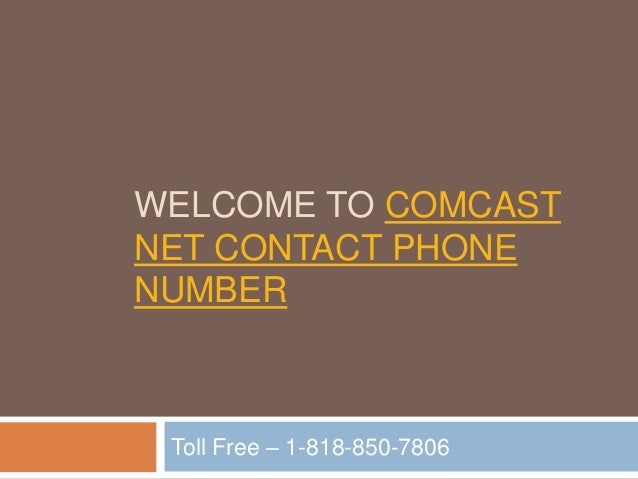 comcast net contact phone number 1818 850 7806 comcast contact number