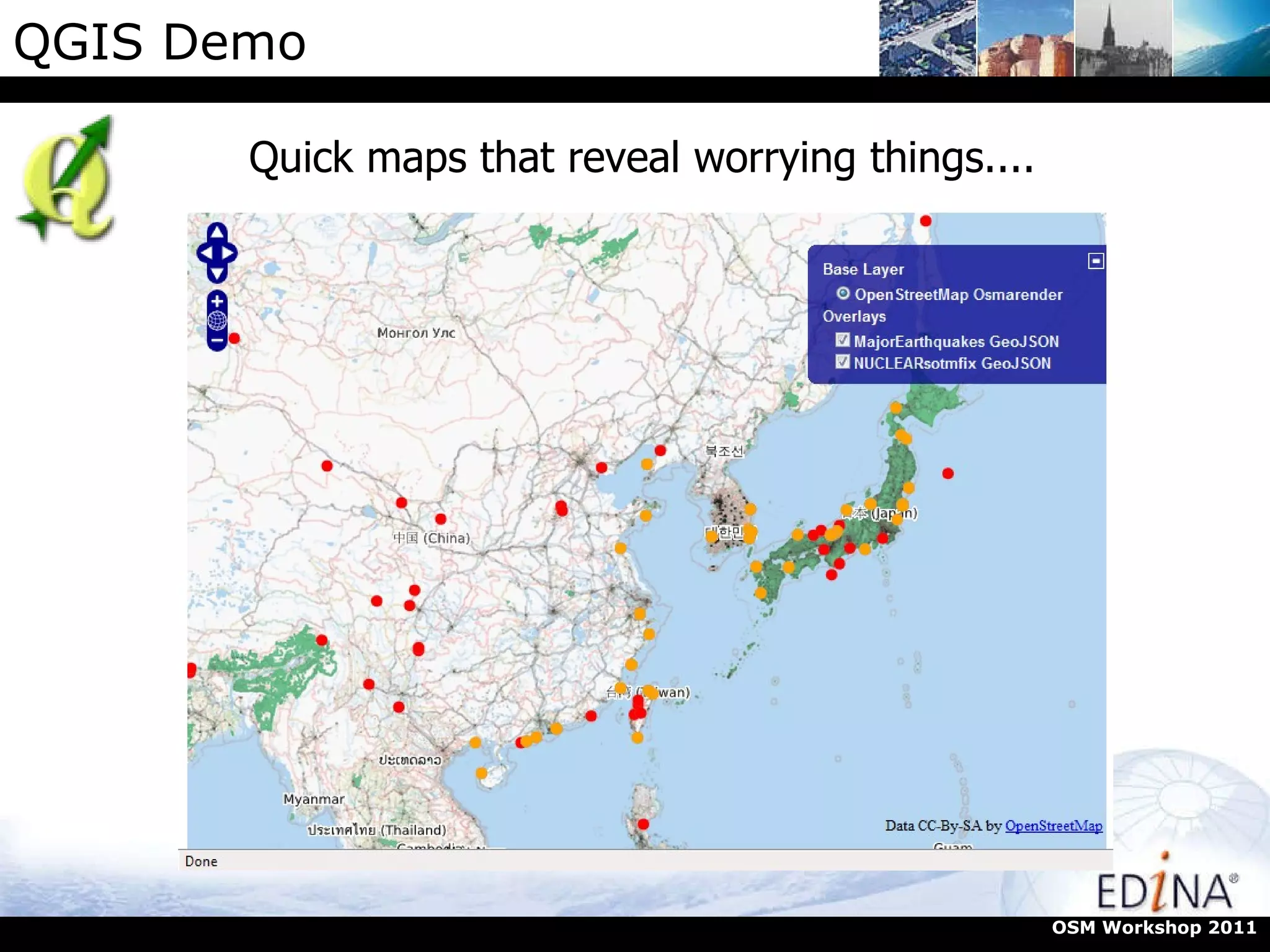 QGIS Demo Quick maps that reveal worrying things.... OSM Workshop 2011 