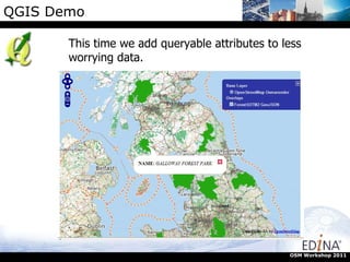 QGIS Demo This time we add queryable attributes to less worrying data. OSM Workshop 2011 