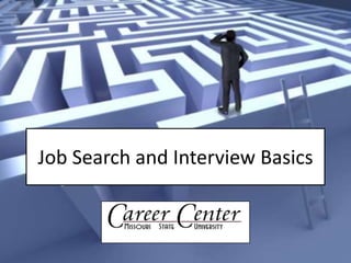 Job Search and Interview Basics 