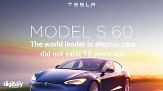 The world leader in electric cars
did not exist 15 years ago
 