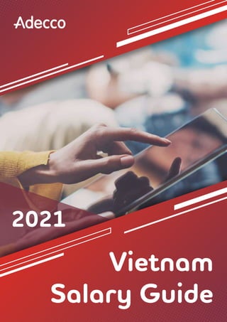 2021
Vietnam
Salary Guide
 